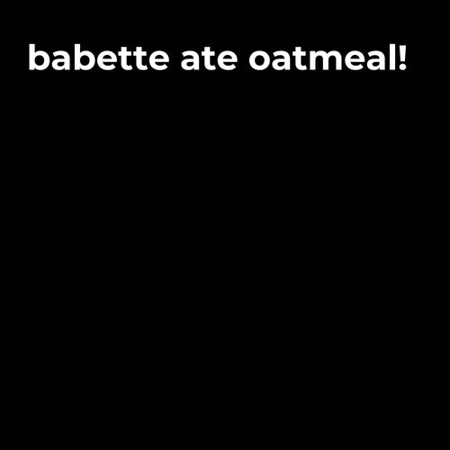 Babette Ate Oatmeal (The Icon Crew)